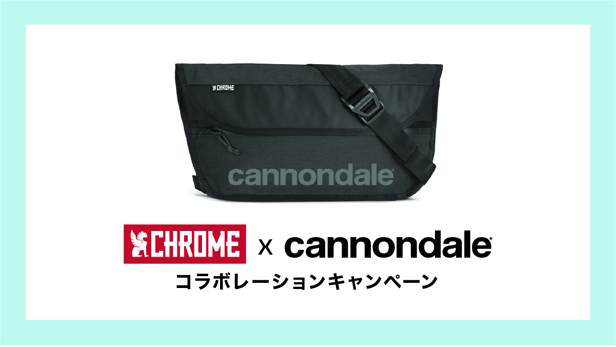 CHROME x Cannondaleコラボレーションキャンペーン - ニュース